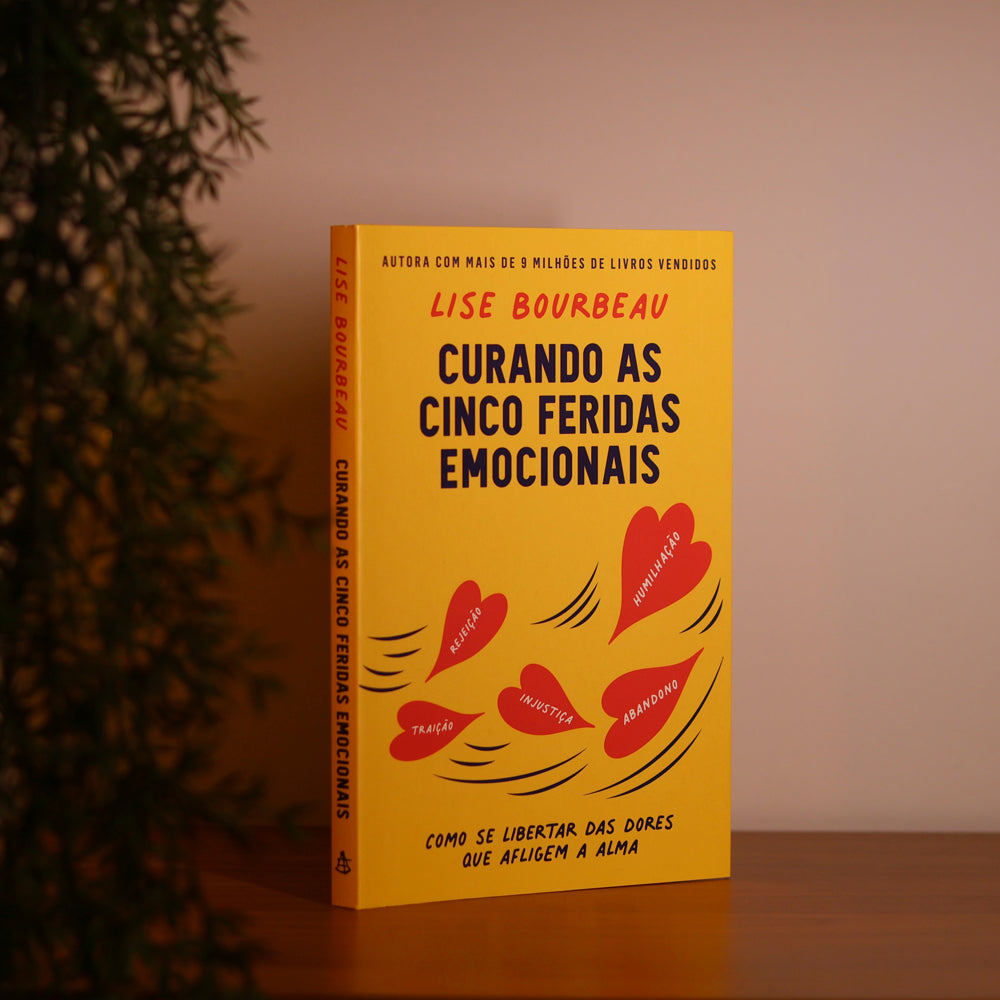 Curando as Cinco Feridas Emocionais | Lise Bourbeau