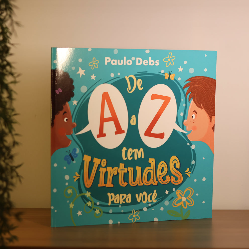 De A a Z Tem Virtudes Pra Você | Paulo Debs
