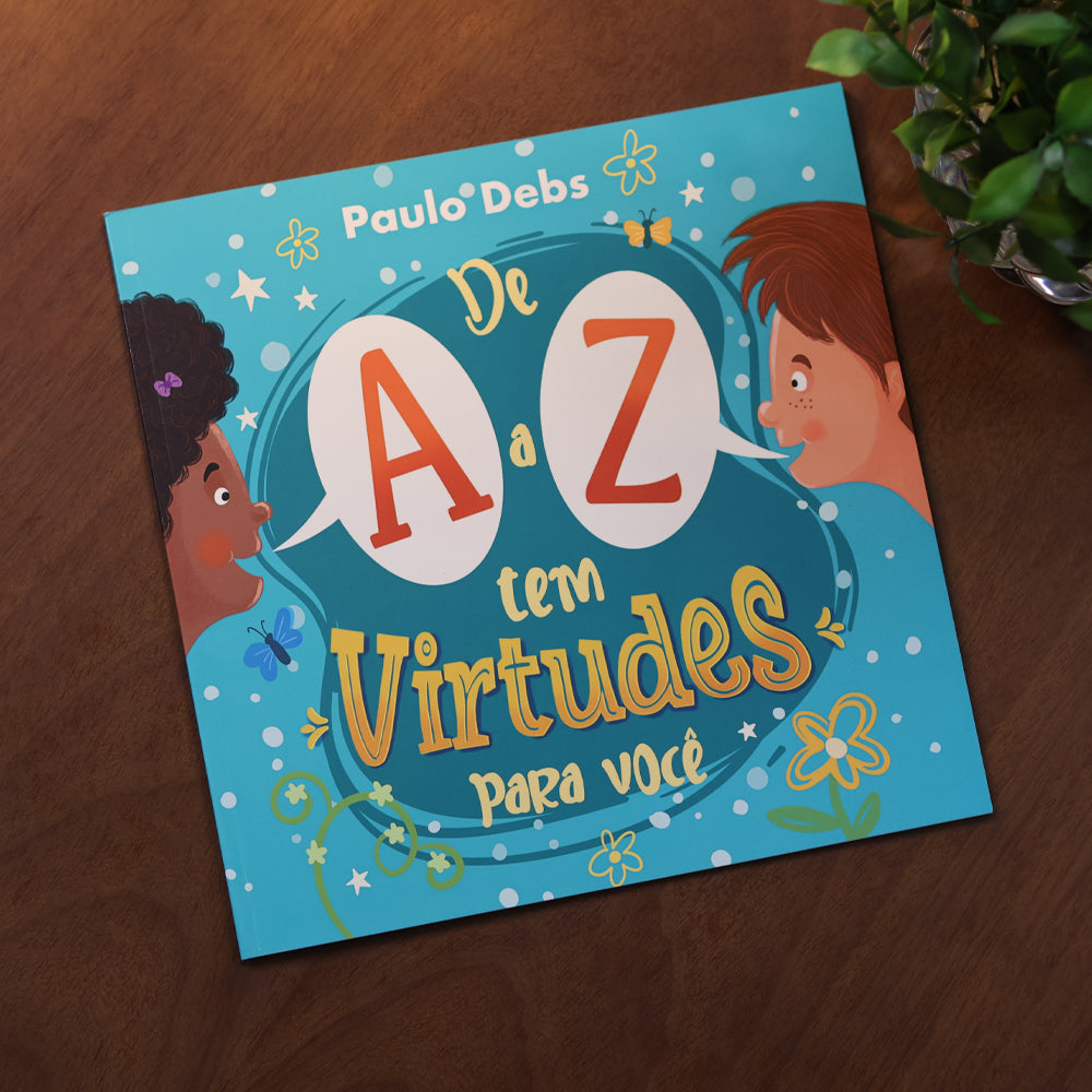 De A a Z Tem Virtudes Pra Você | Paulo Debs