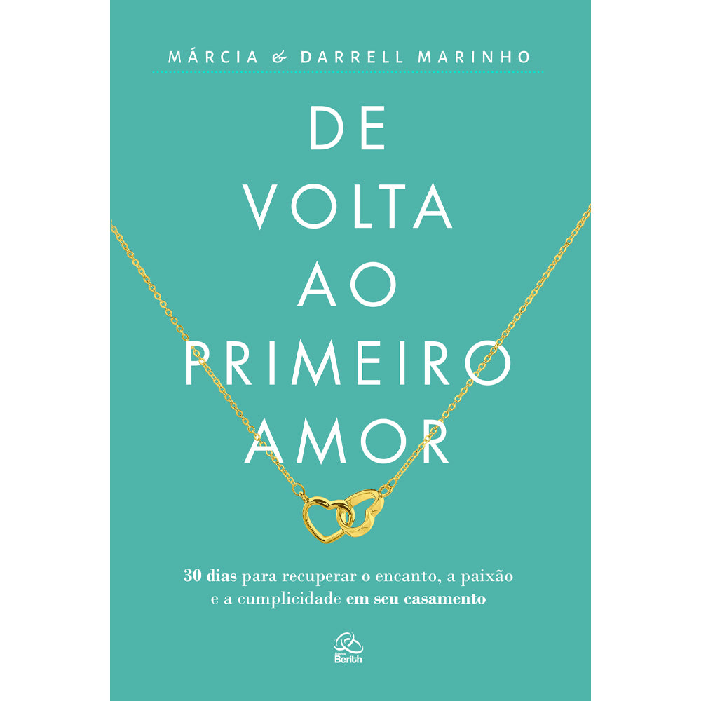 Livro De Volta ao Primeiro Amor, capa verde-água com corrente dourada e corações. — Plenitude