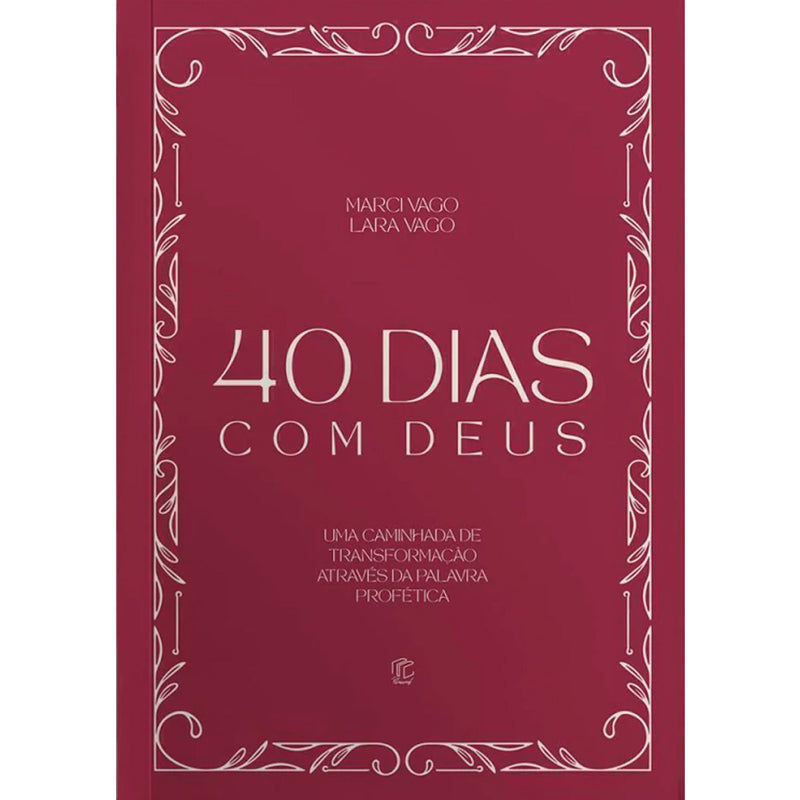 Livro de capa dura, "Devocional 40 Dias Com Deus", em tom de vinho com detalhes brancos. — Plenitude