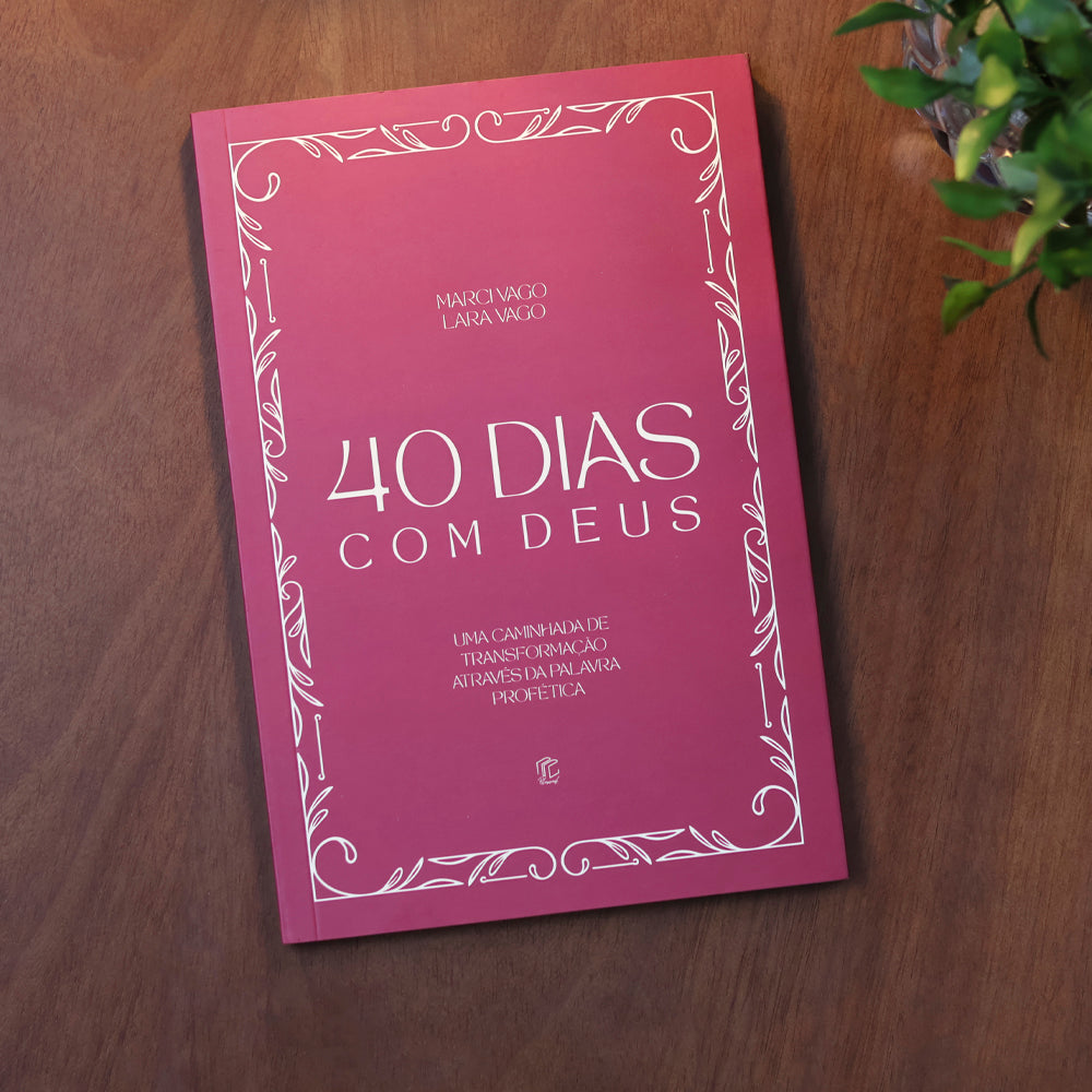 Devocional 40 Dias Com Deus | Marci Vago e Lara Vago
