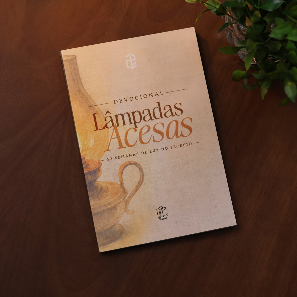 Devocional Lâmpadas Acesas | 52 Semanas de Luz no Secreto