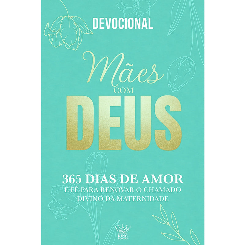 Devocional Mães Com Deus | 365 Dias de Amor