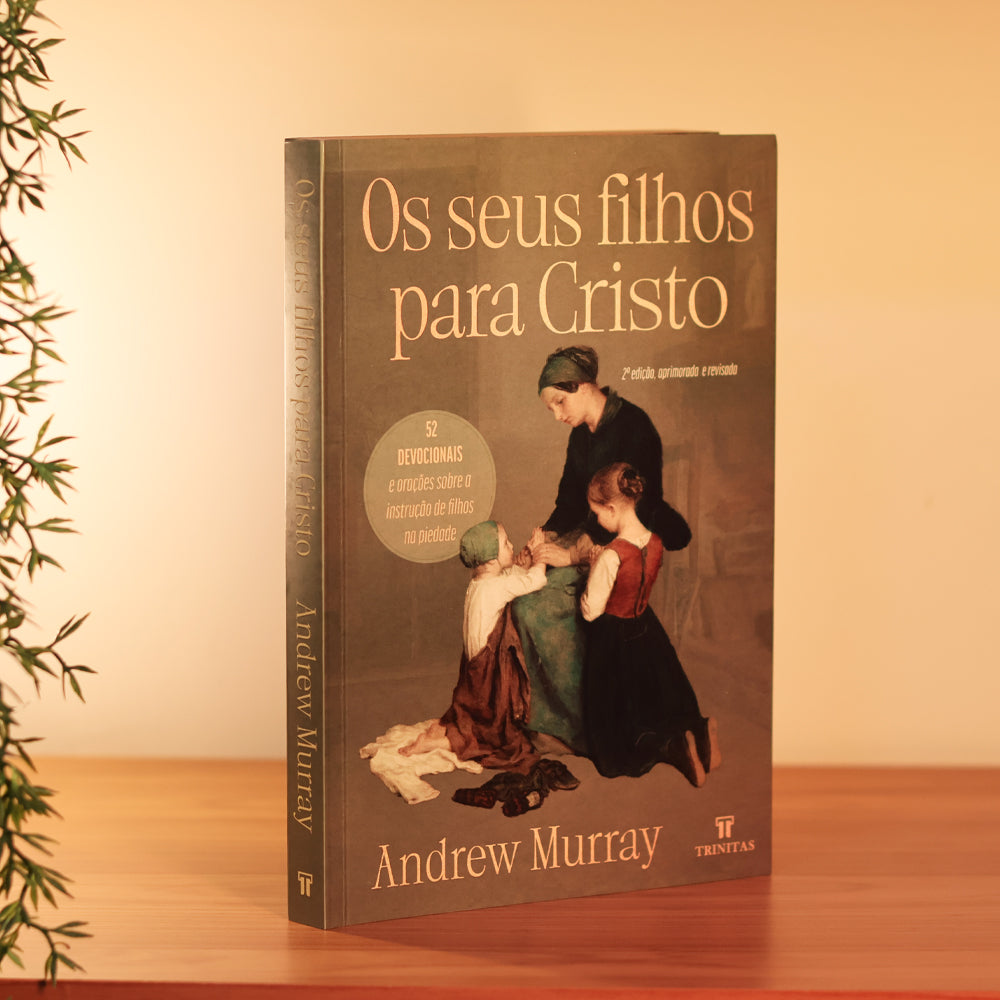 Os Seus Filhos para Cristo | Andrew Murray
