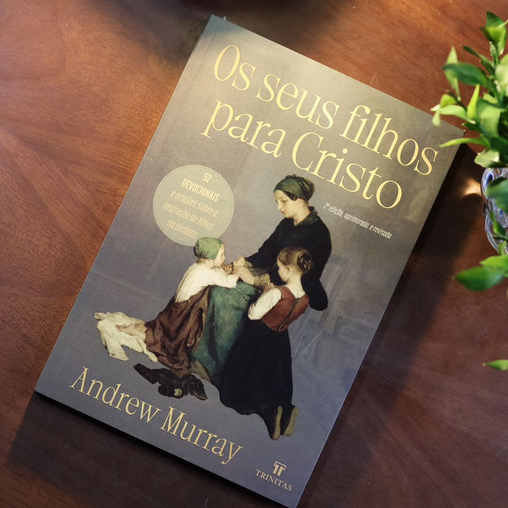 Os Seus Filhos para Cristo | Andrew Murray