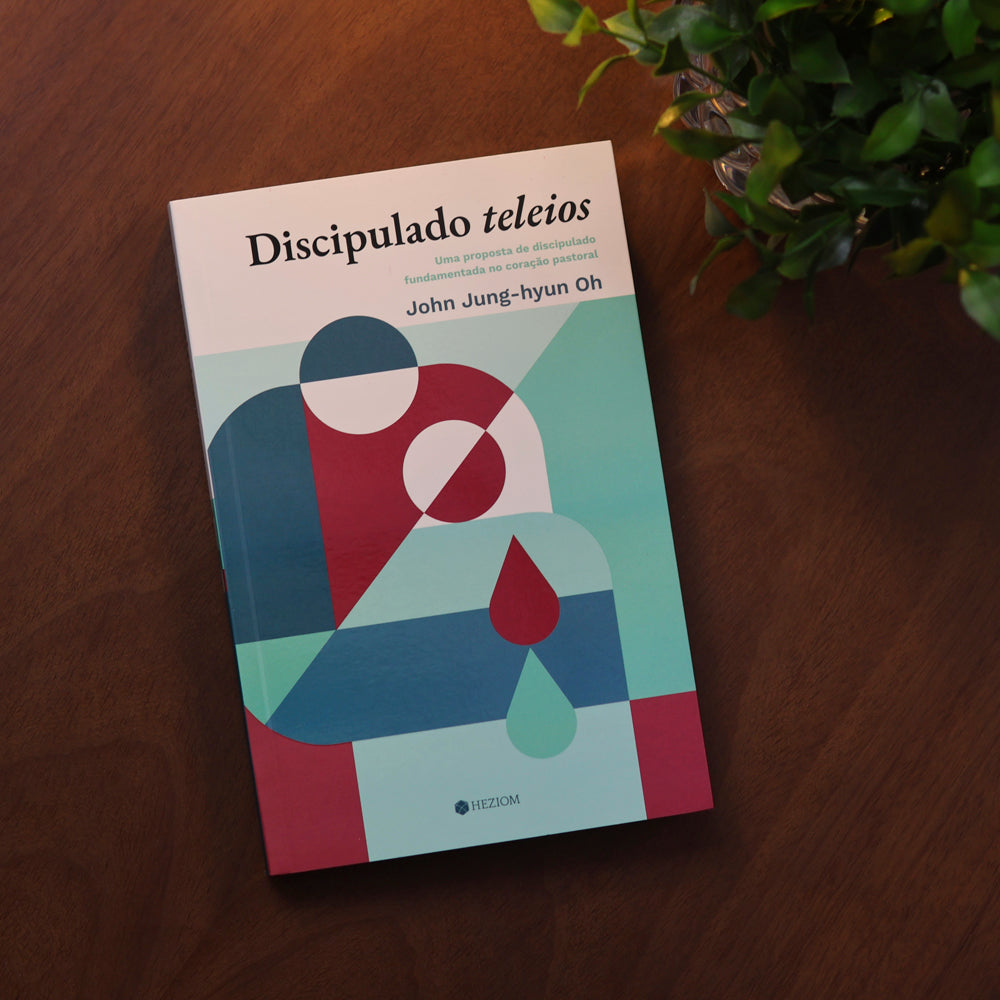 Discipulado Teleios | John Jung-hyun Oh
