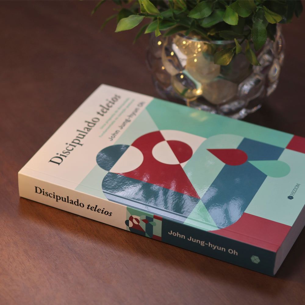 Discipulado Teleios | John Jung-hyun Oh