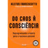 Do Caos à Consciência | Kleiton Franciscatto