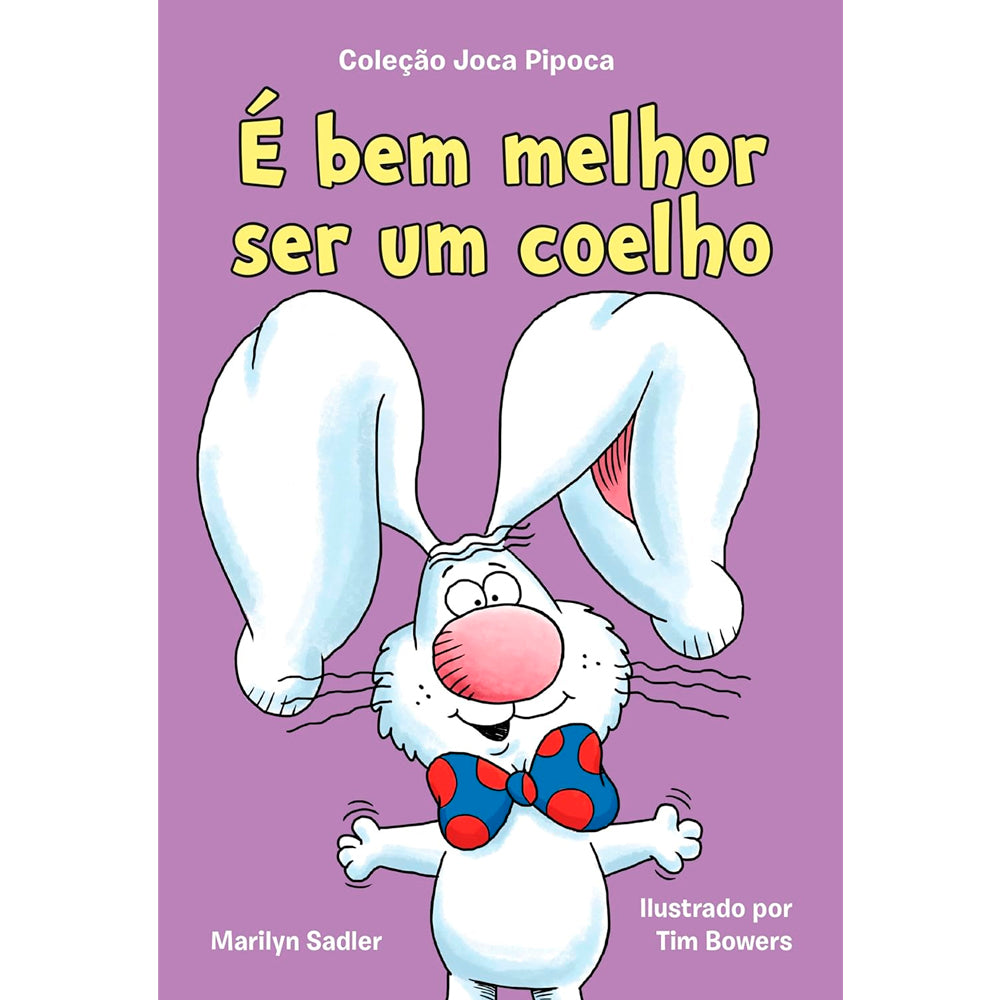 Livro É Bem Melhor Ser Um Coelho, capa lilás com ilustração de um coelho branco sorridente. — Plenitude