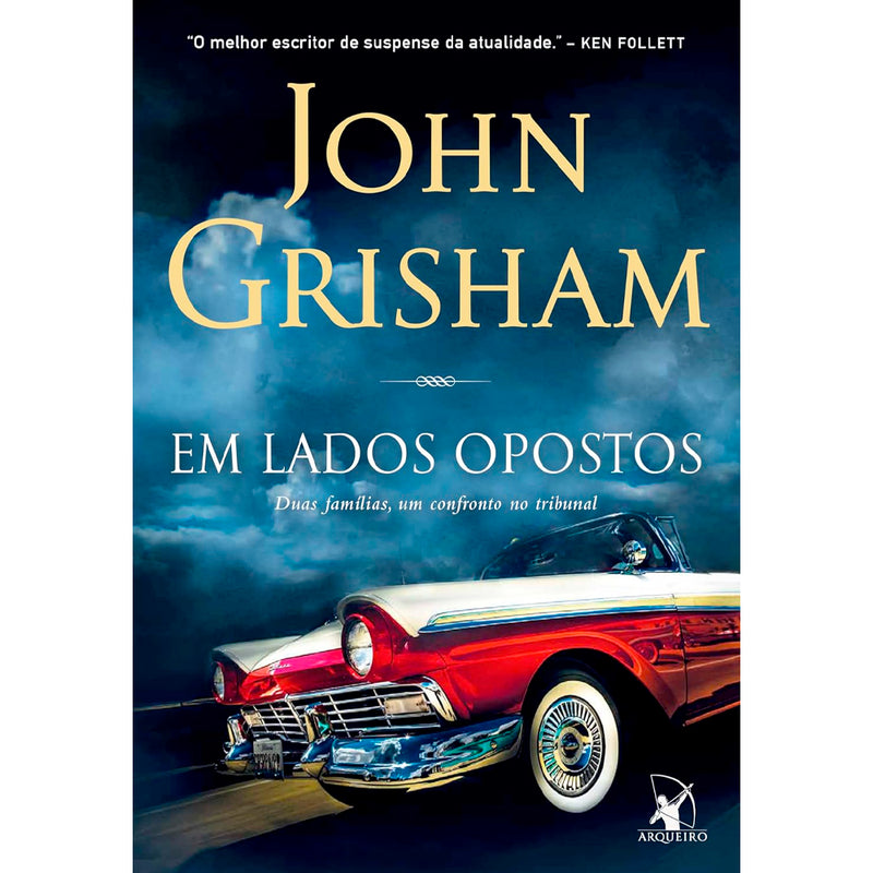 Em Lados Opostos | John Grisham