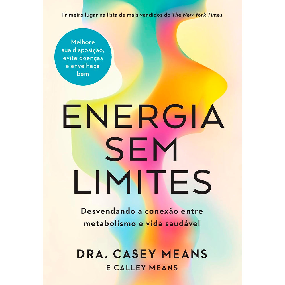 Energia Sem Limites | Dra. Casey Means e Calley Means