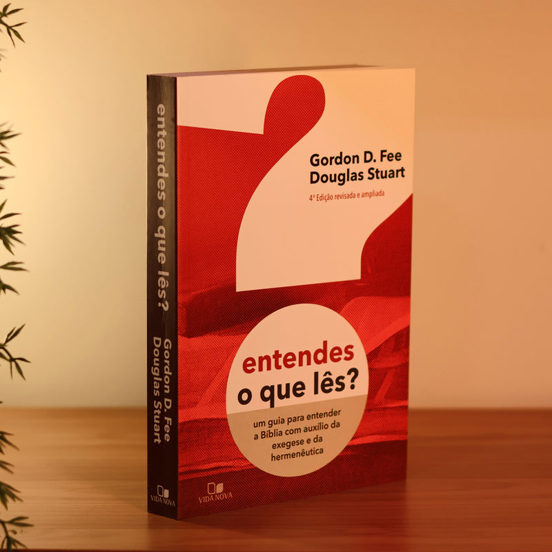 Entendes o Que Lês? | Gordon D. Fee e Douglas Stuart