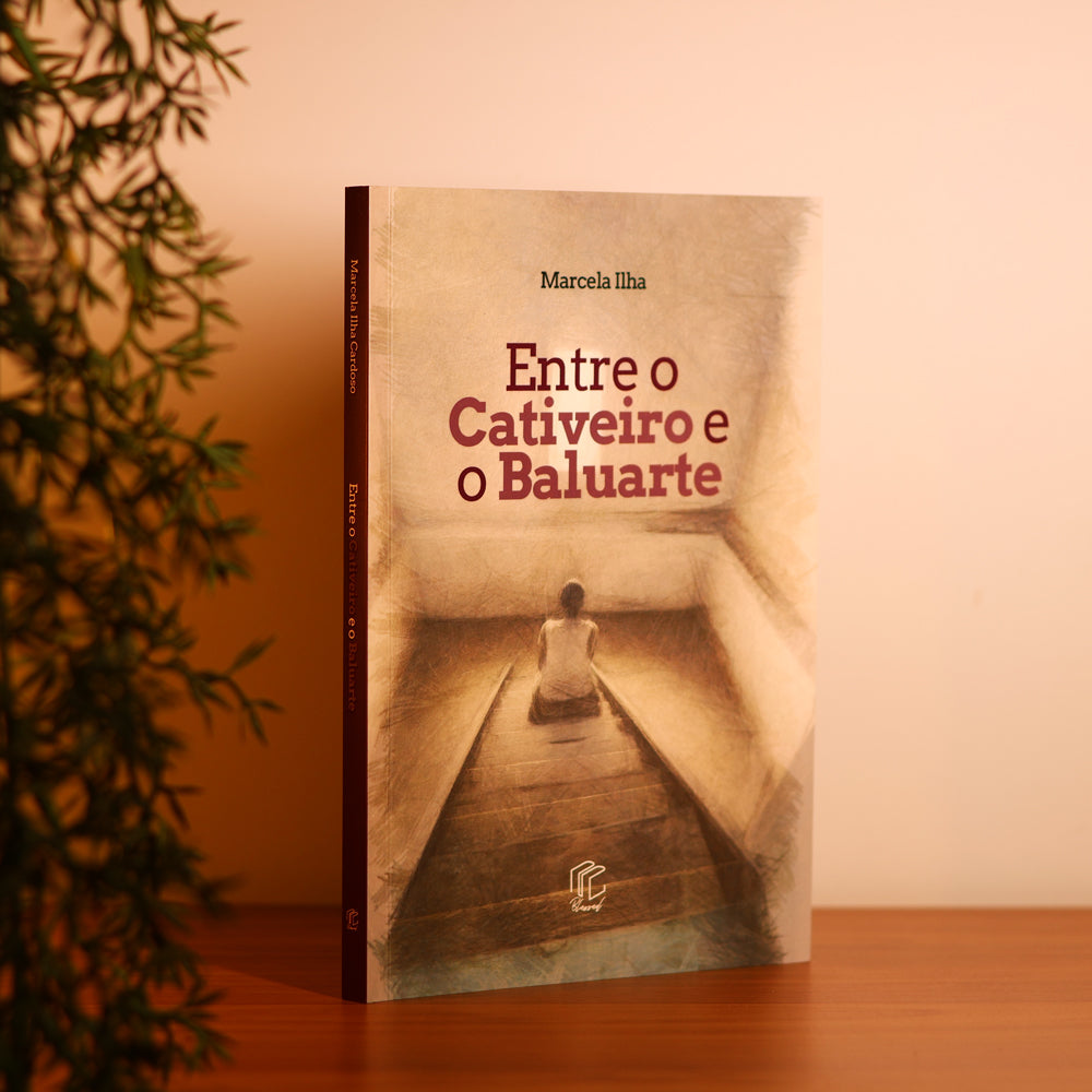 Entre o Cativeiro e o Baluarte | Marcela Ilha