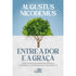 Livro "Entre a Dor e a Graça" de Augustus Nicodemus, capa azul e branca com uma árvore. — Plenitude