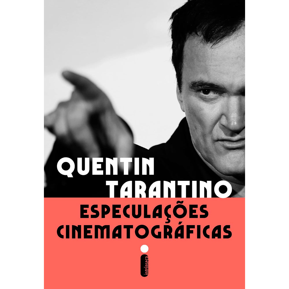 Especulações Cinematográficas | Quentin Tarantino