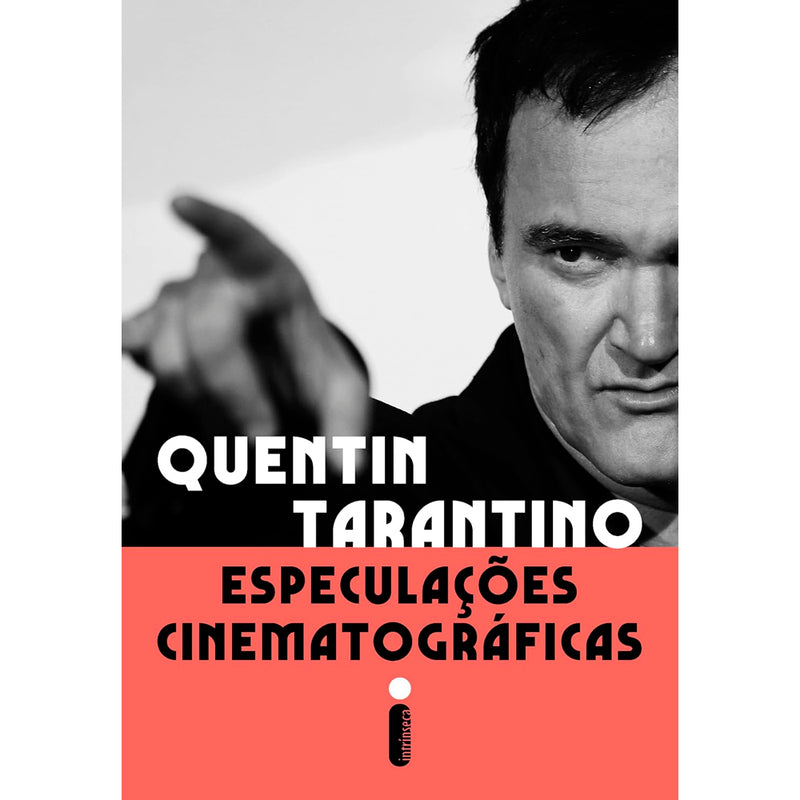 Especulações Cinematográficas | Quentin Tarantino