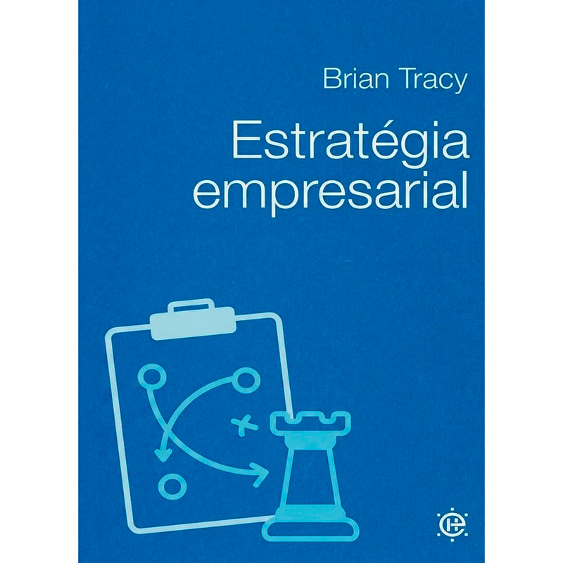 Estratégia Empresarial | Brian Tracy