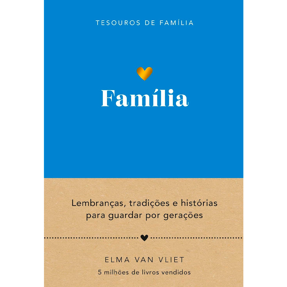 Livro Família Tesouros de Família de Elma Van Vliet, capa azul e marrom com coração dourado. — Plenitude