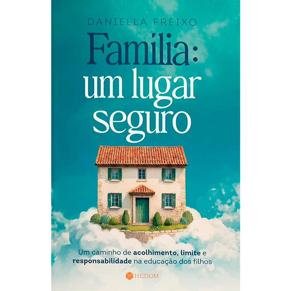 Família Um Lugar Seguro | Daniella Freixo