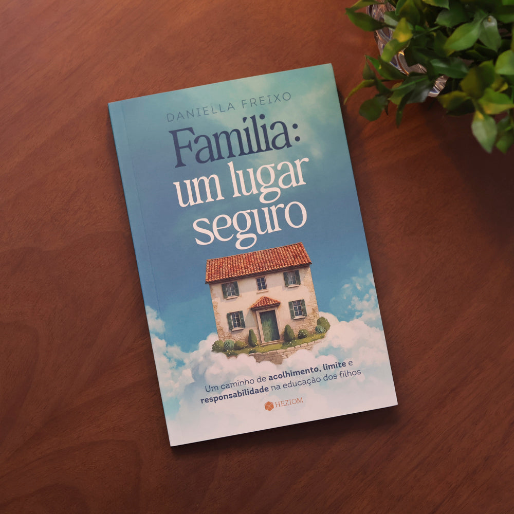 Família Um Lugar Seguro | Daniella Freixo