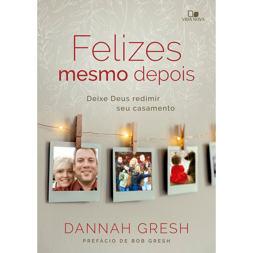 Felizes Mesmo Depois | Dannah Gresh