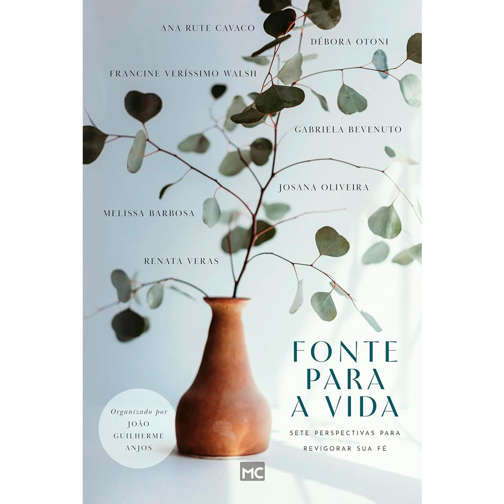 Fonte Para a Vida | Sete Perspectivas para Revigorar Sua Fé