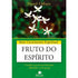 Livro Fruto do Espírito, Série Crescimento Espiritual, de Hazel Offner, capa verde com imagem de flores brancas. — Plenitude