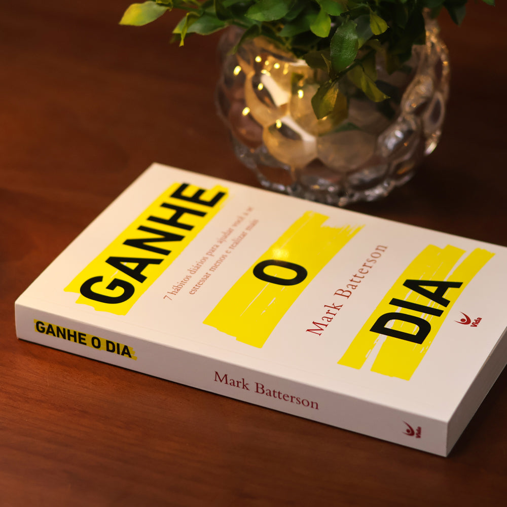 Ganhe o Dia | Mark Batterson