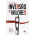 Inversão de Valores | Tiago C. Albuquerque