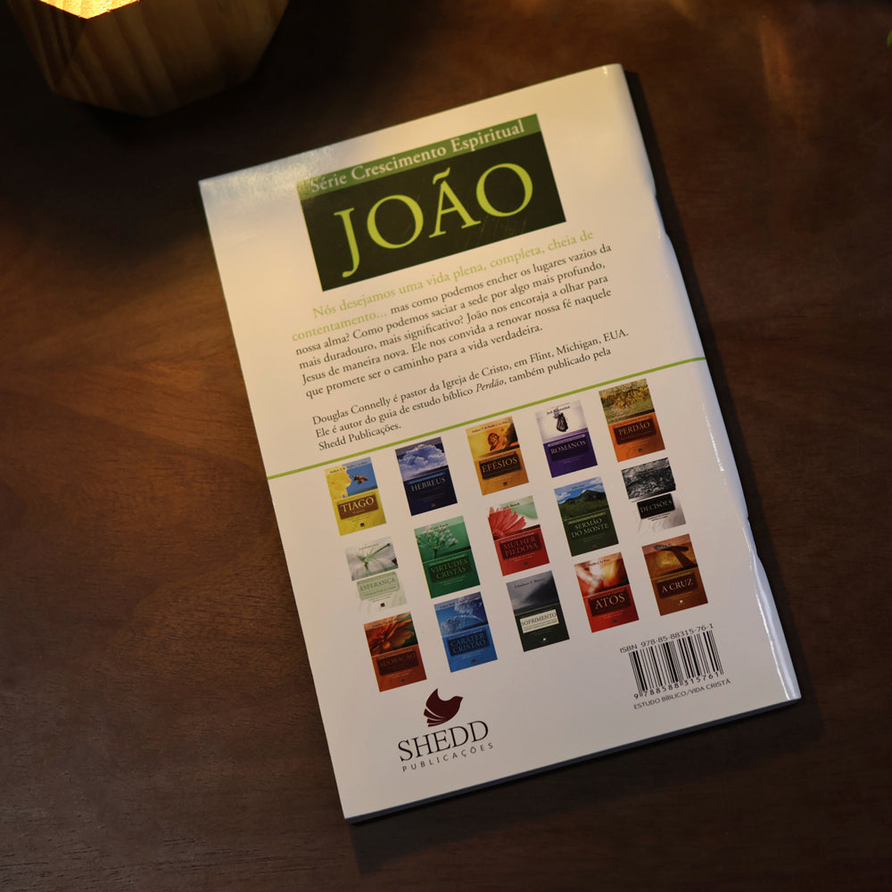 João | Série Crescimento Espiritual | Douglas Connelly