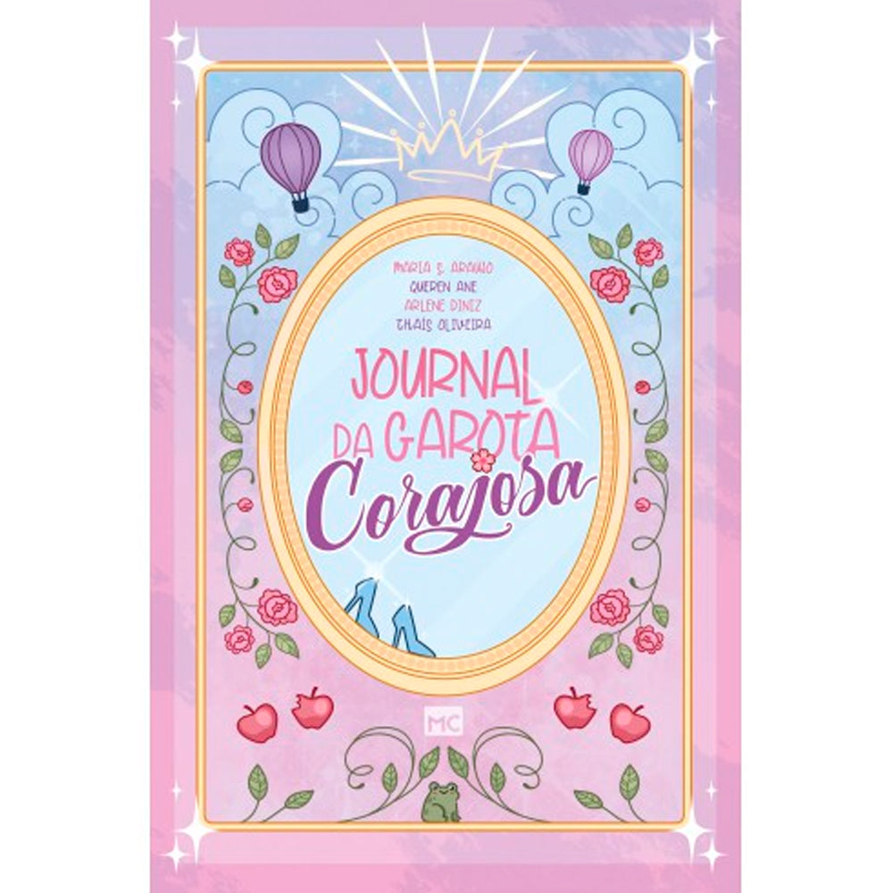 Livro Journal da Garota Corajosa, capa rosa com moldura dourada e espelho, ilustrações de flores e sapatos. — Plenitude