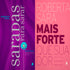 Kit Devocional Saradas Para Sarar + Mais Forte Que Sua Dor, Roberta S, capa roxa e rosa — Plenitude