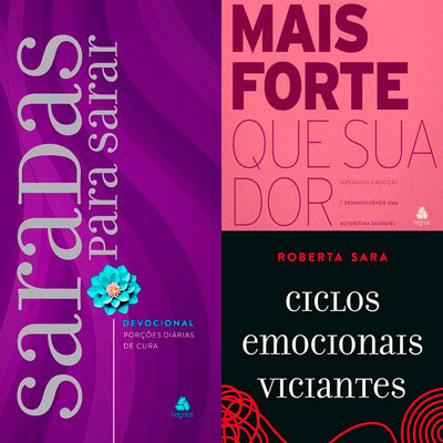 Kit Devocional Saradas Para Sarar + Mais Forte Que Sua Dor + Ciclos Emocionais Viciantes | Roberta Sara