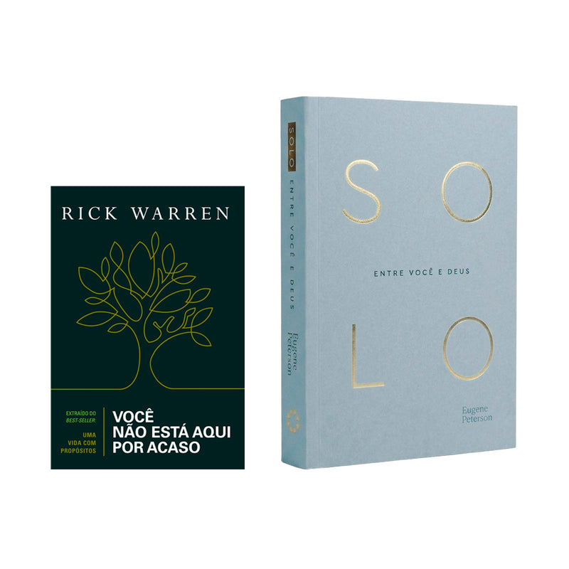 Kit Devocional Solo | Eugene Peterson + Você Não Está Aqui Por Acaso | Rick Warren