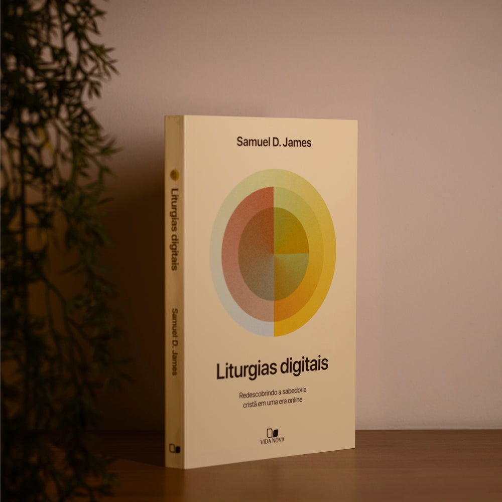 Liturgias Digitais | Samuel D. James