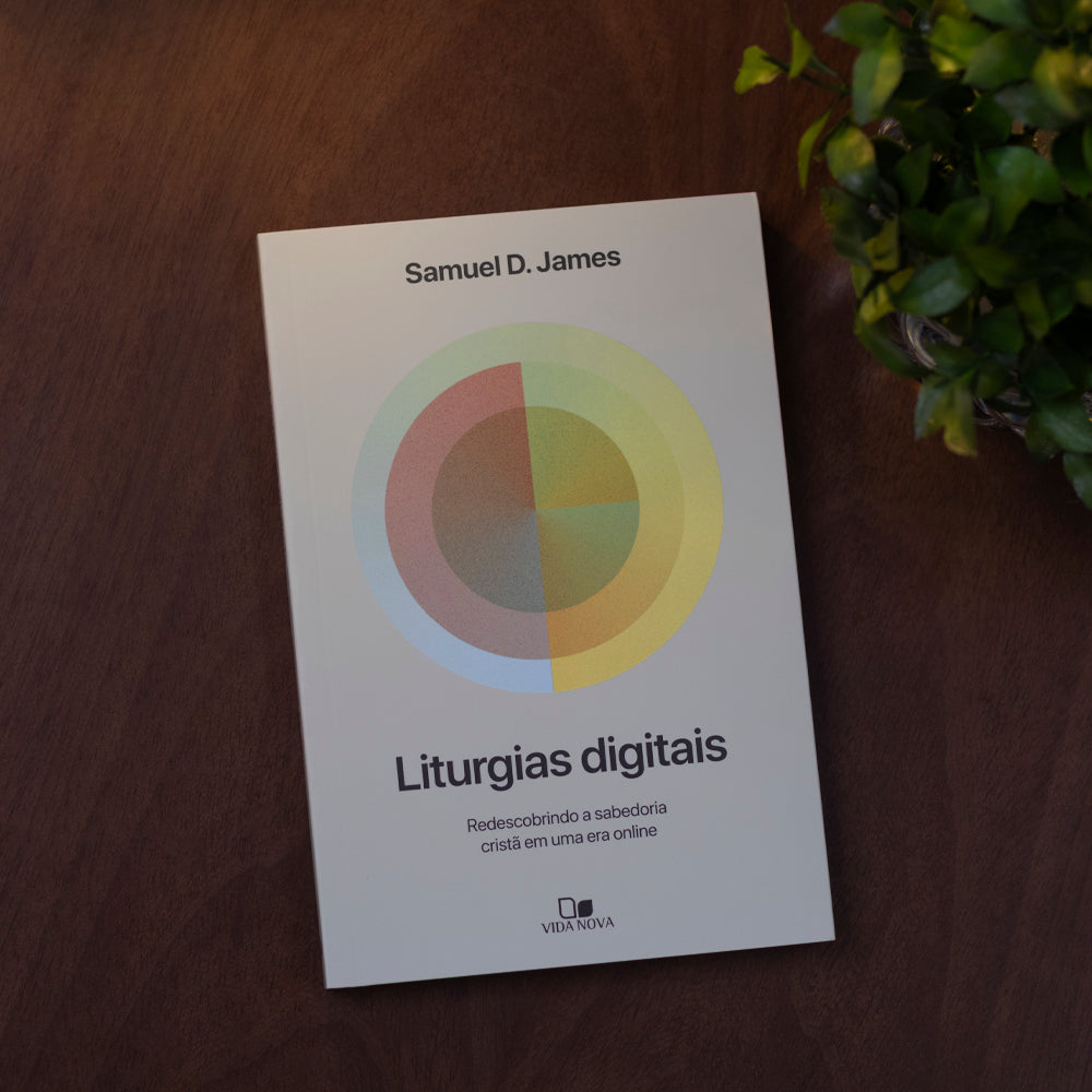 Liturgias Digitais | Samuel D. James