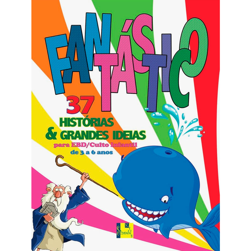 Livro infantil "Fantástico" Vol. 1, capa colorida com baleia e Moisés, para 3 a 6 anos. — Plenitude