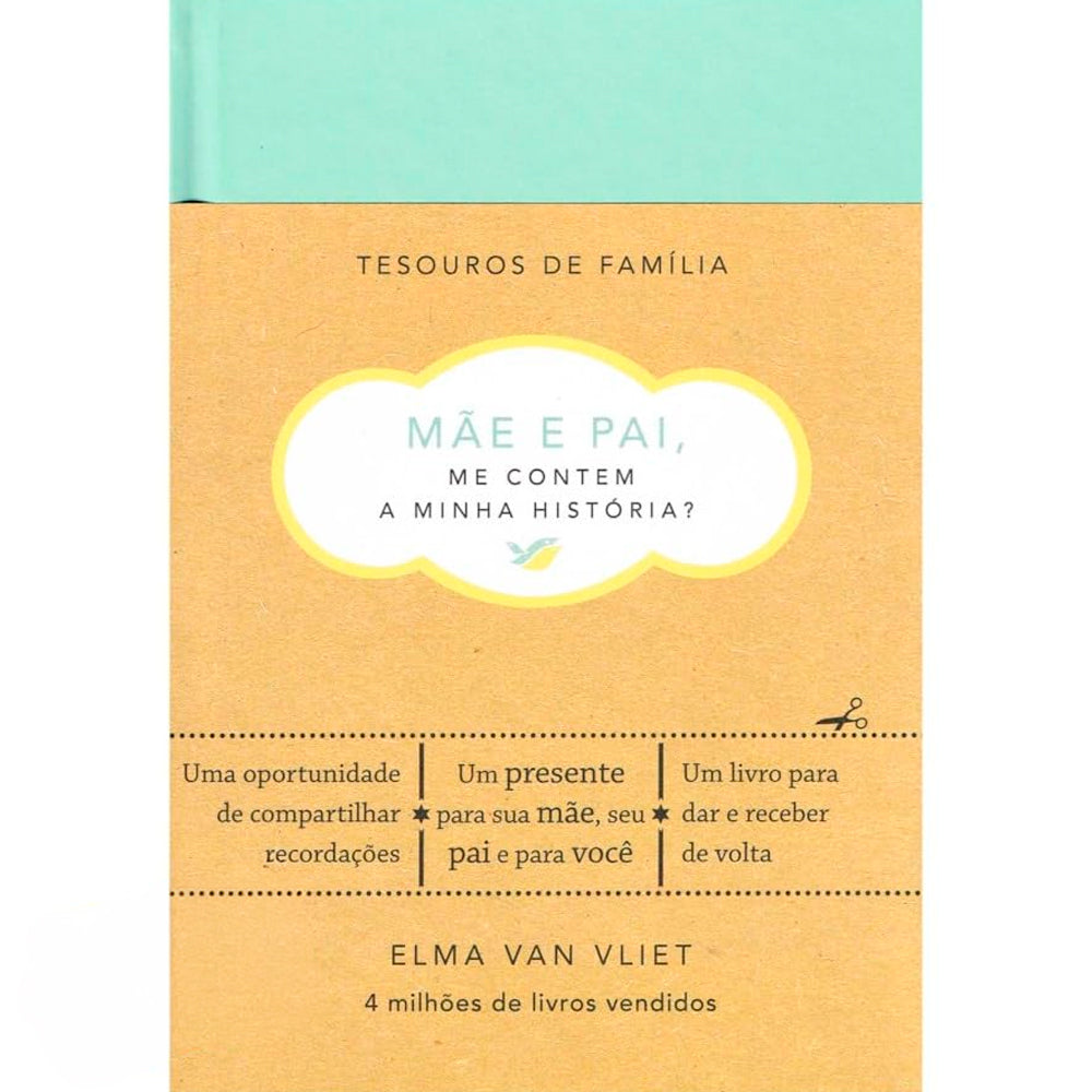 Mãe e Pai, Me Contem a Minha História? | Tesouros de Família | Elma Van Vliet