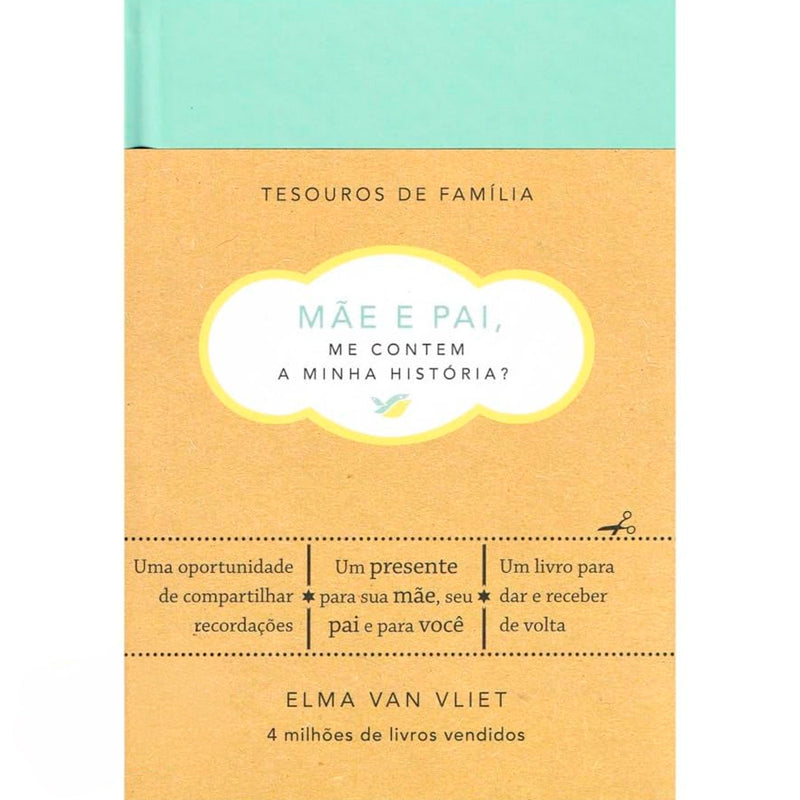 Mãe e Pai, Me Contem a Minha História? | Tesouros de Família | Elma Van Vliet
