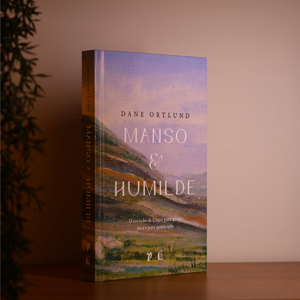 Manso e Humilde | Dane Ortlund