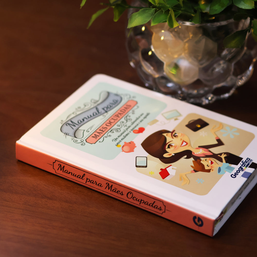 Manual Para Mães Ocupadas | Capa Dura