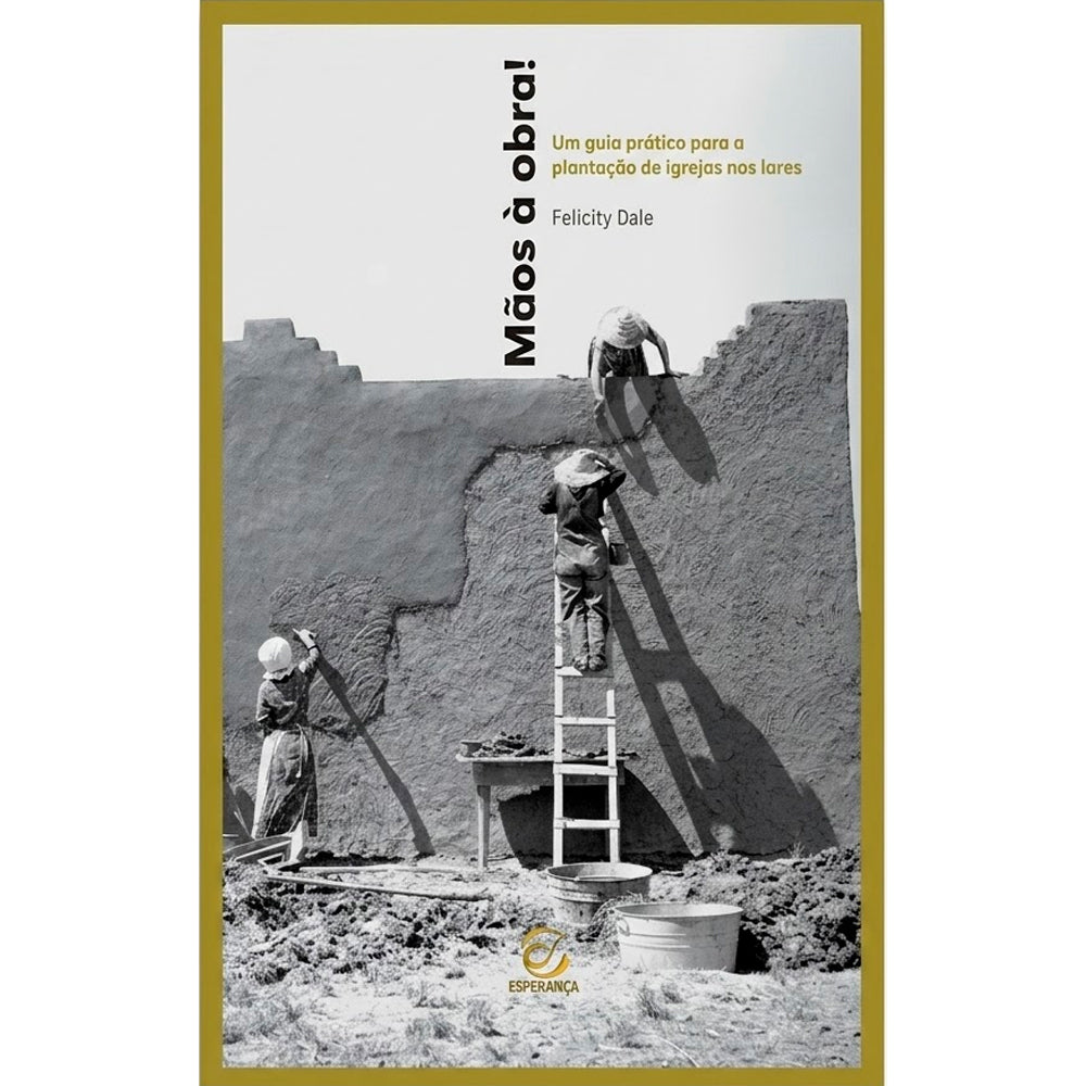 Livro Mãos à Obra, capa amarela e preta com pessoas construindo parede. — Plenitude