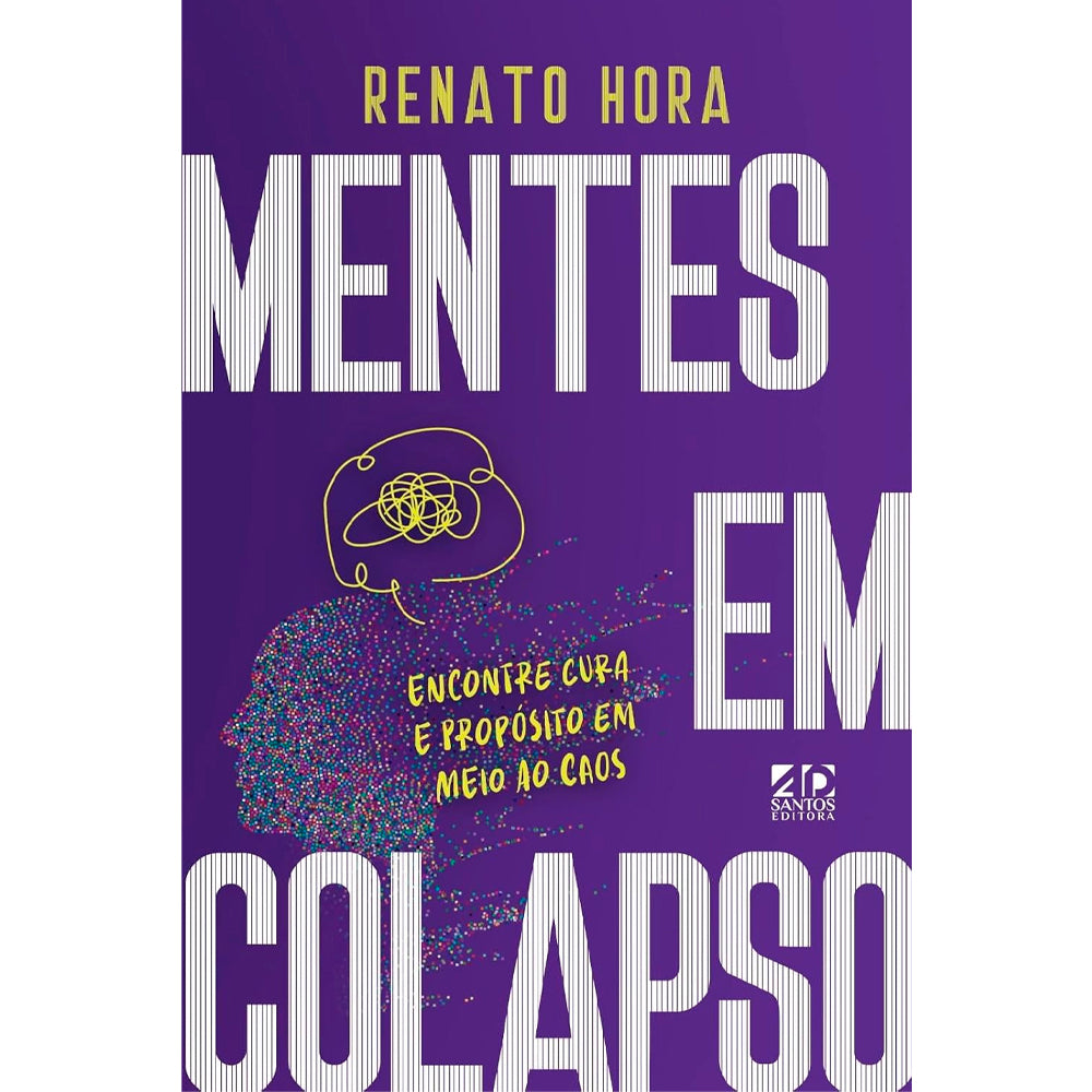 Livro Mentes em Colapso de Renato Hora, capa roxa com letras brancas e ilustração de cabeça. — Plenitude
