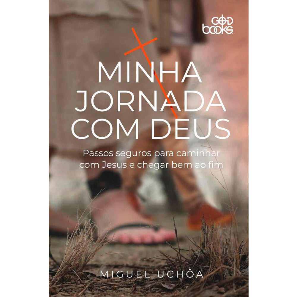 Minha Jornada Com Deus | Miguel Uchôa
