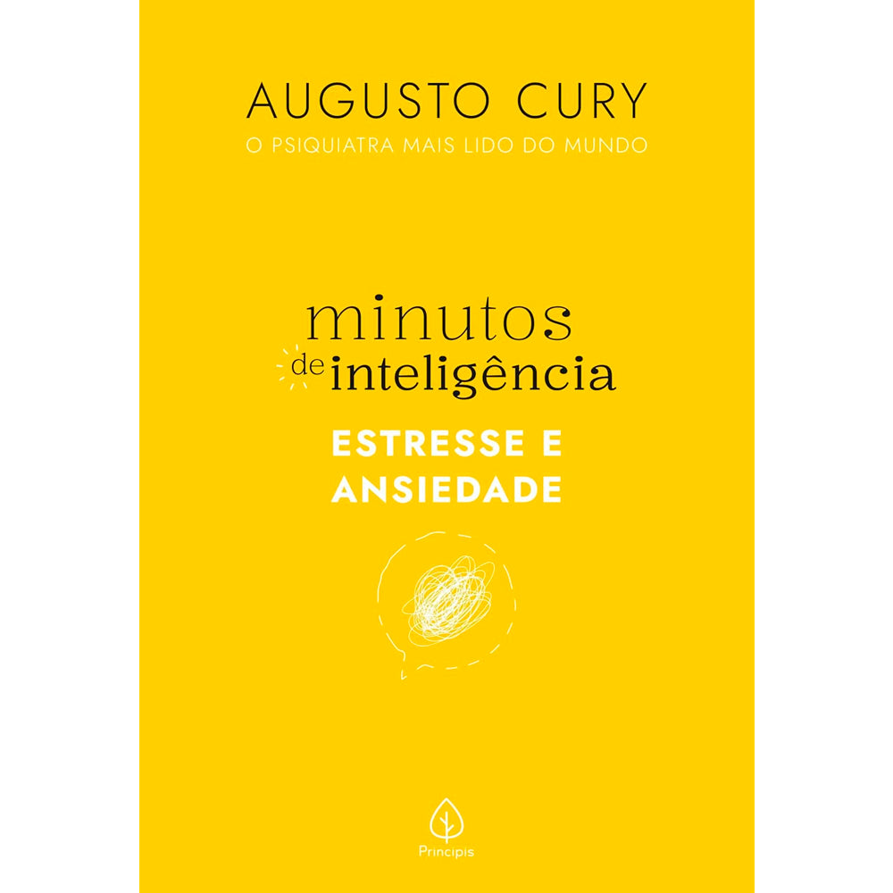 Minutos de Inteligência | Estresse e Ansiedade | Augusto Cury