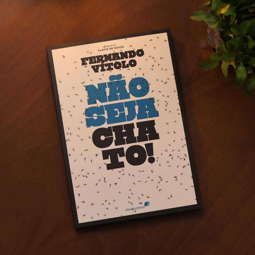 Não Seja Chato! | Fernando Vítolo
