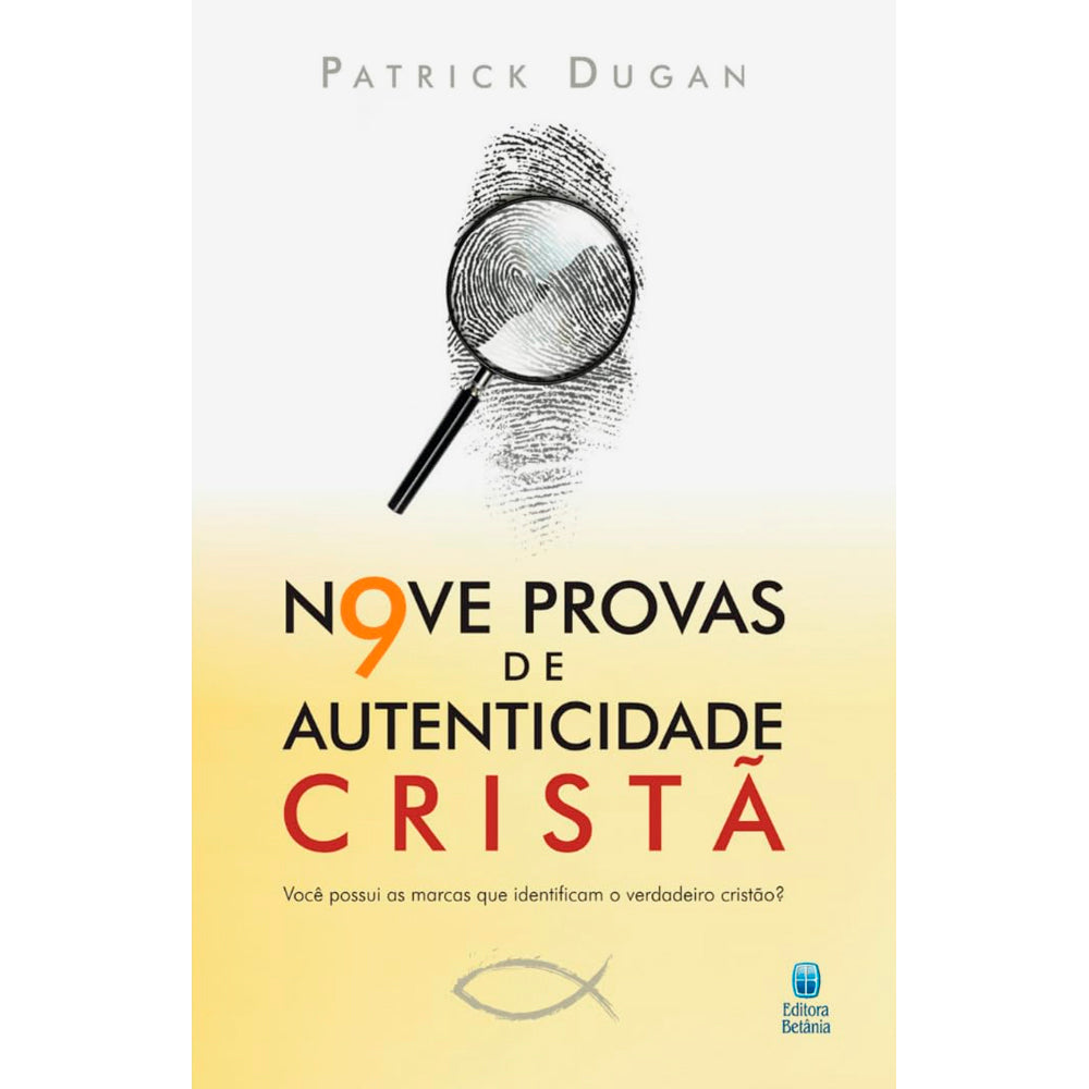Livro de capa comum, Nove Provas de Autenticidade Cristã, de Patrick Dugan, com capa branca e lupa sobre impressão digital. — Plenitude