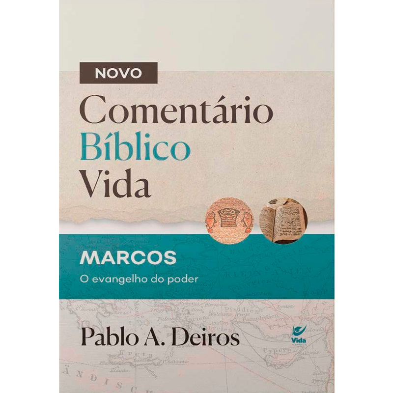 Novo Comentário Bíblico Vida | Marcos | Pablo A. Deiros