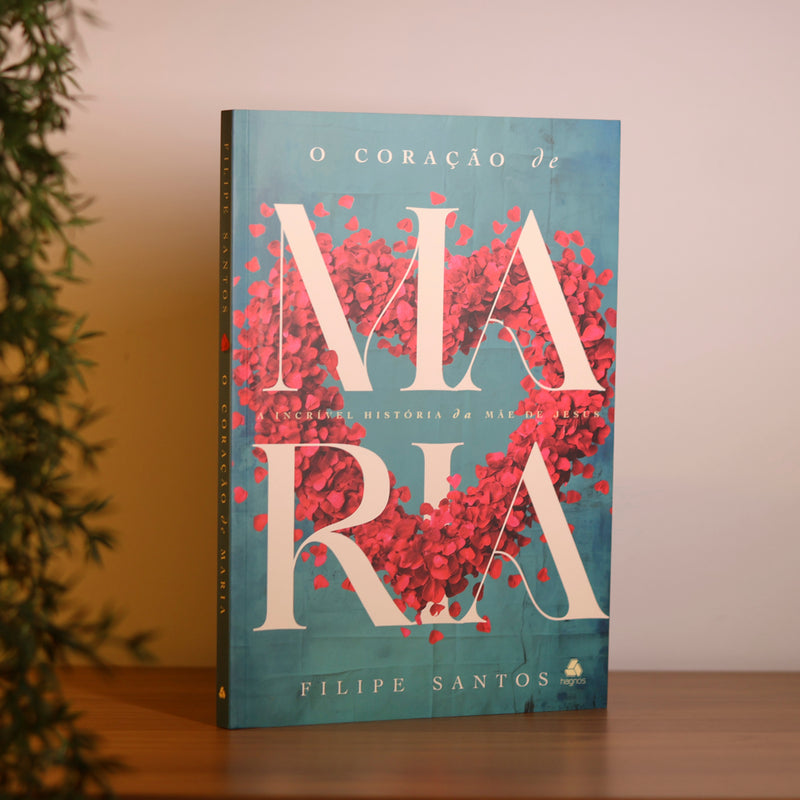 O Coração de Maria | Filipe Santos